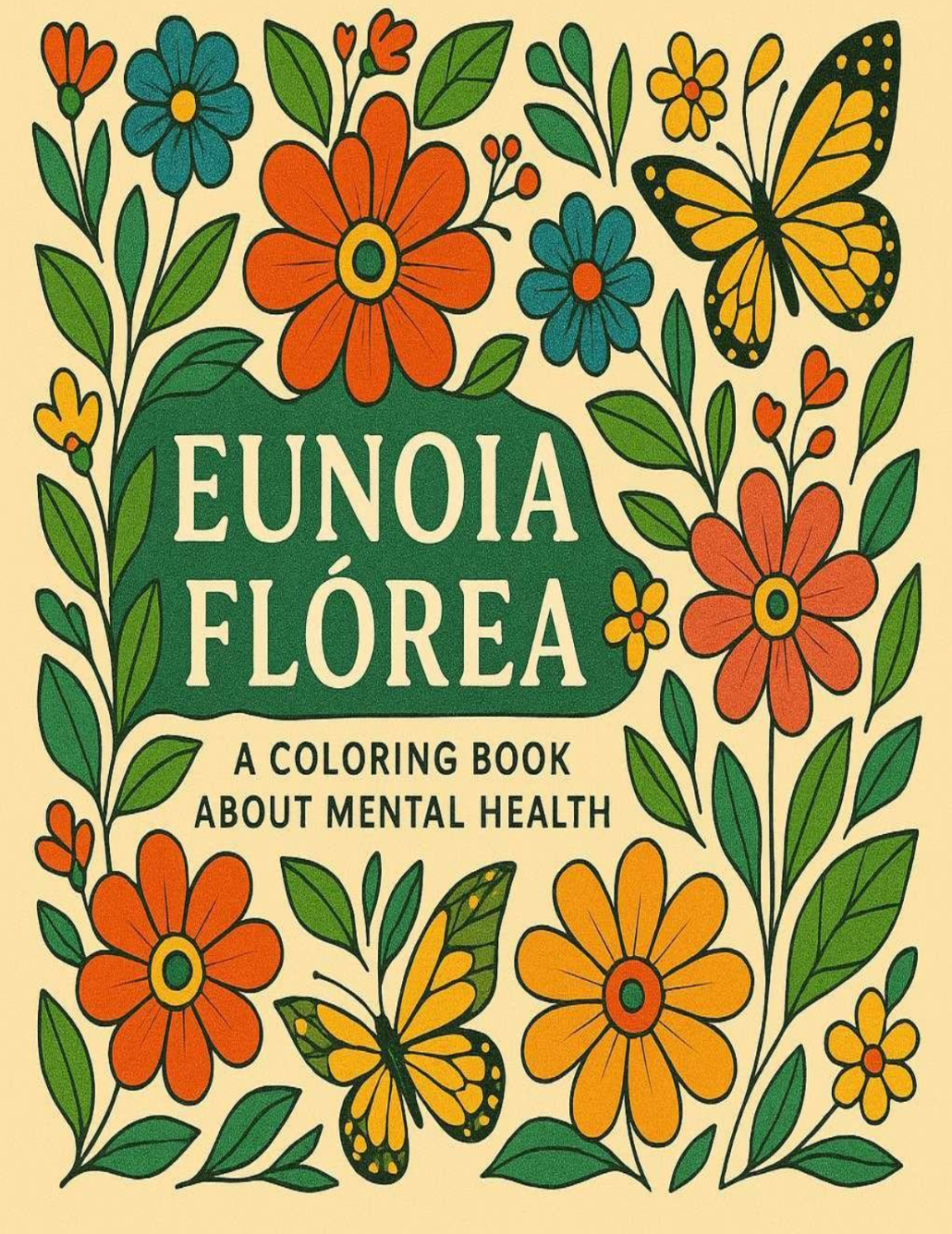 Eunoia Flórea — Therapeutic Coloring Book
